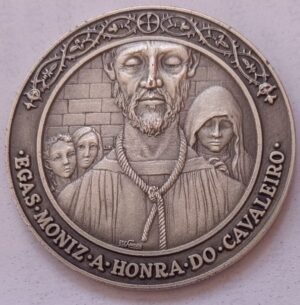 Medalha em prata. Egas Moniz (A honra do cavaleiro)